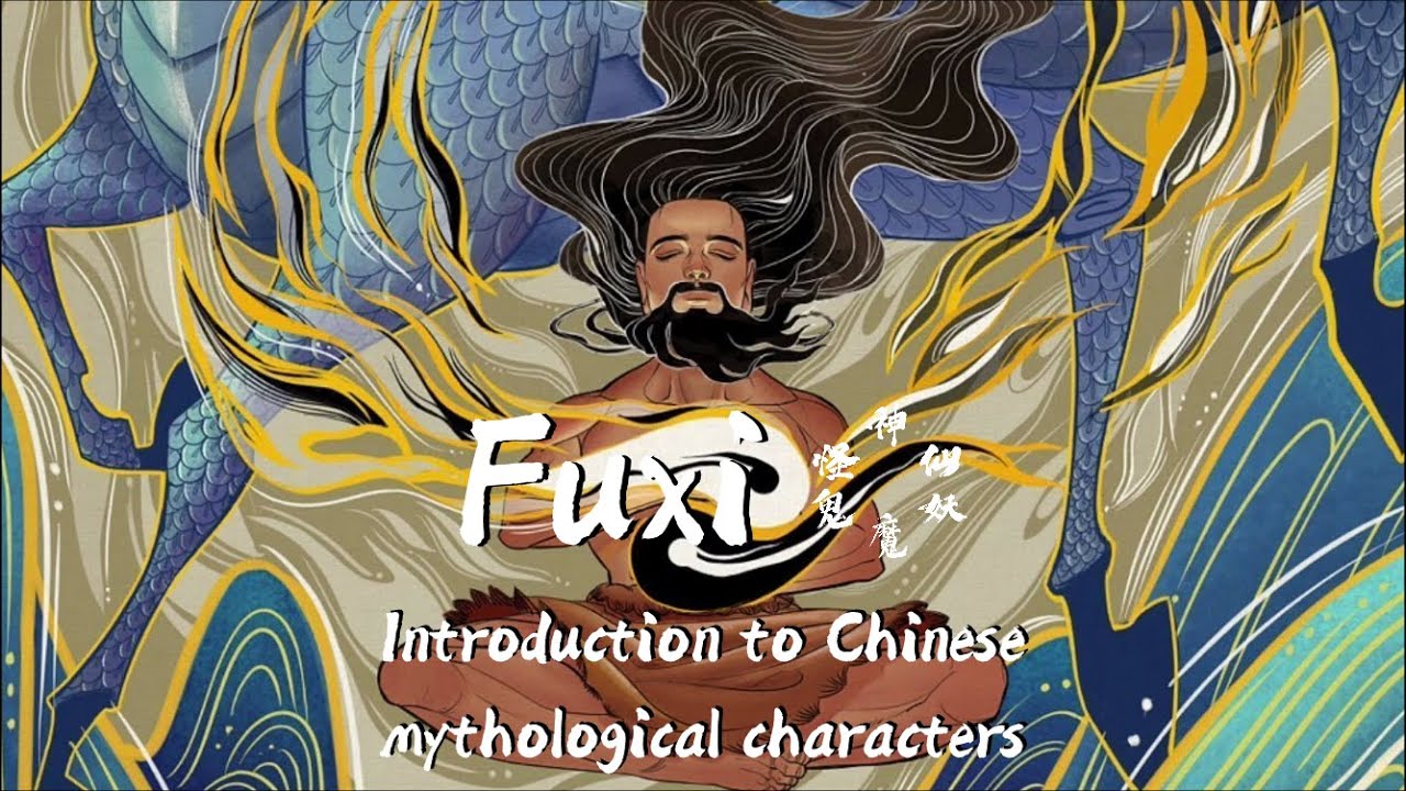 Fuxi: The Root and Soul of Chinese Civilization-Chinese Mythology-02