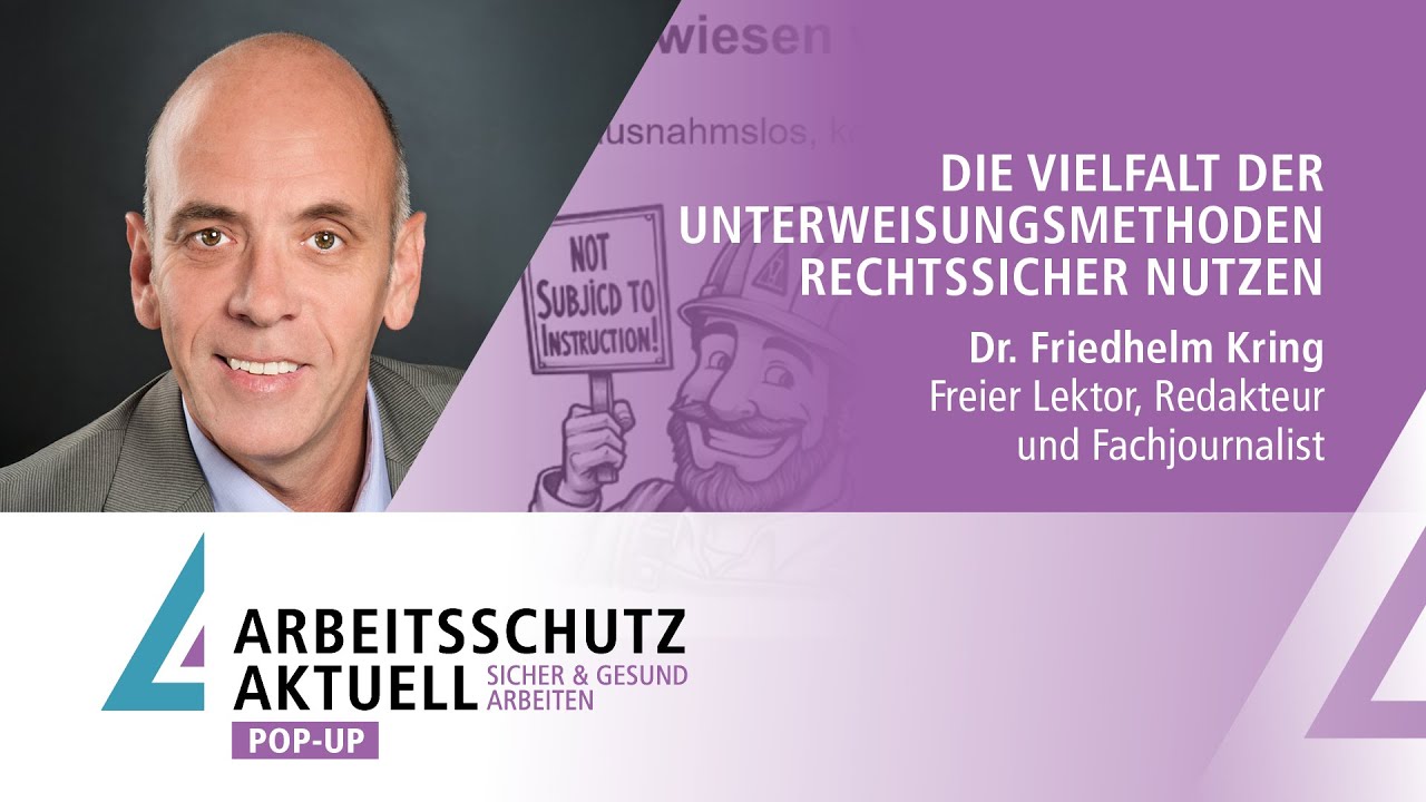Die Vielfalt der Unterweisungsmethoden rechtssicher nutzen – Dr. Friedhelm Kring | Digital Pop-Up