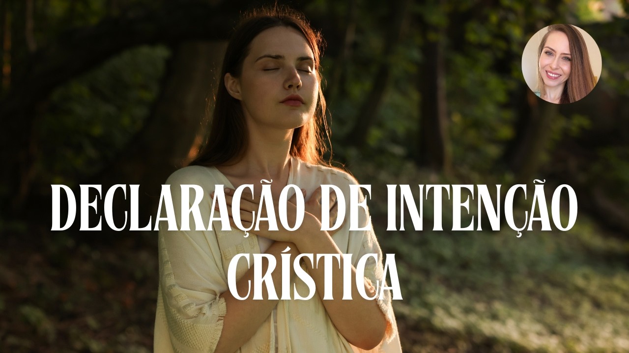Declaração de Intenção Crística ✨ ABERTURA DE CURA ESPIRITUAL
