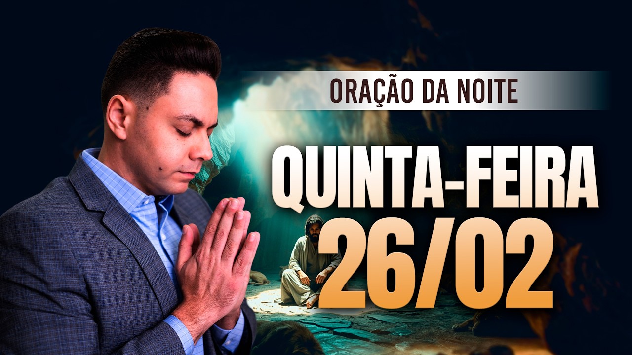 🌙Oração da noite 26/02 ⏰18h  Pastor Fernando Branco