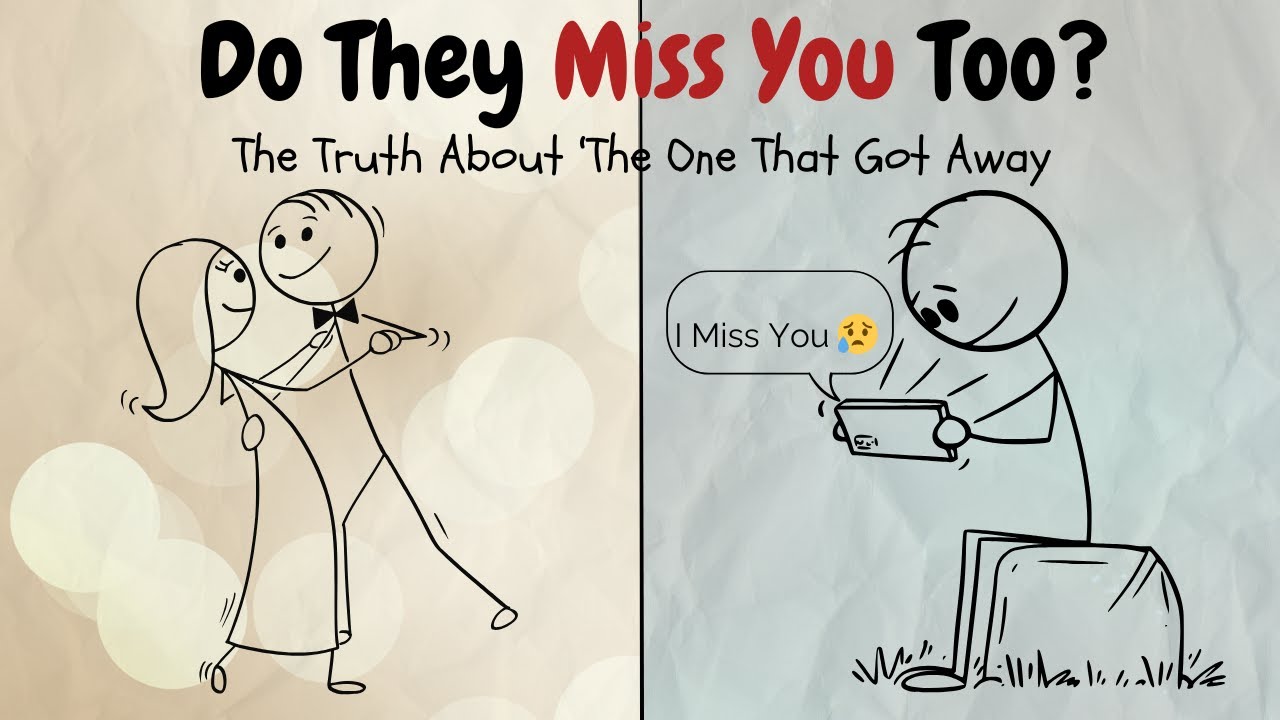Do They Miss You Too? The Truth About ‘The One That Got Away