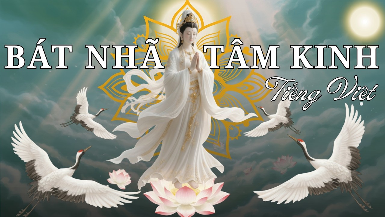 ☀️ Sắc Tức Thị Không - Không Tức Thị Sắc | BÁT NHÃ TÂM KINH | Phổ Nhạc Hay - Dễ Hiểu - Dễ Thuộc ☀️