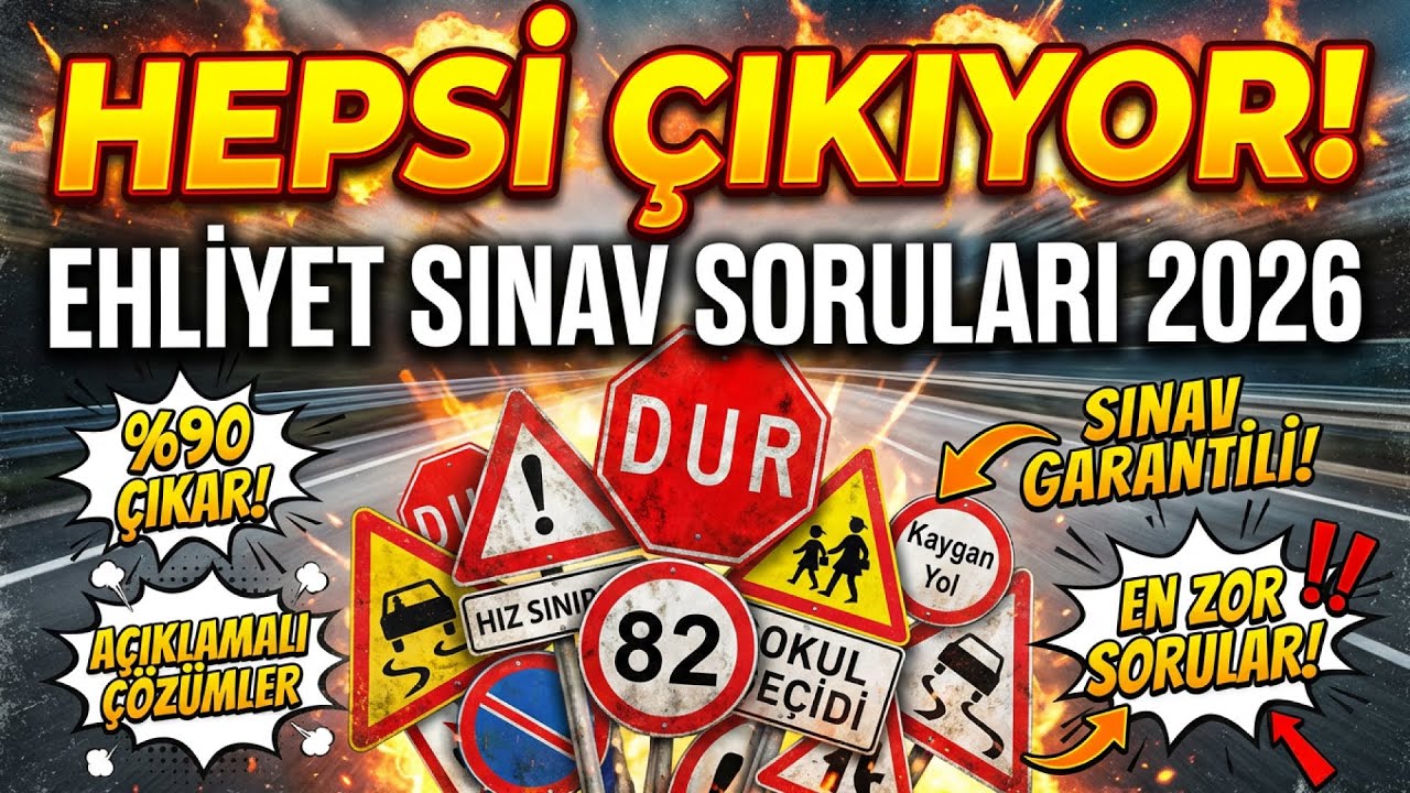 🔴 EHLİYET SINAV SORULARI 2026! - OCAK ÇIKMIŞ SORULAR VE AÇIKLAMALI CEVAPLAR!