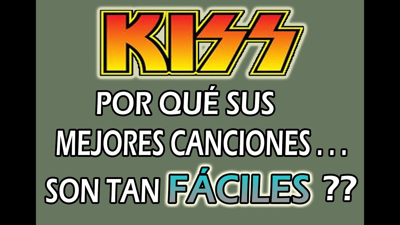 POR QUE LAS CANCIONES MAS FAMOSAS DE KISS EN LOS 80...ERAN TÁN FÁCILES Y SIN SOLOS DE GUITARRA?