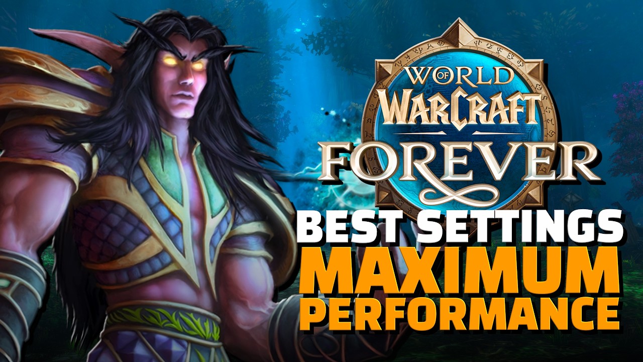BEST SETTINGS For MAXIMUM PERFORMANCE In WoW Forever