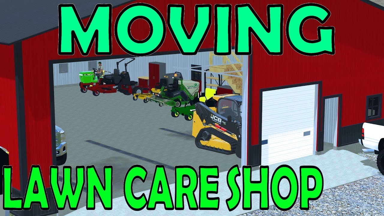 Farming Simulator 17 - Moving & Setting Up New Lawn Care Shop