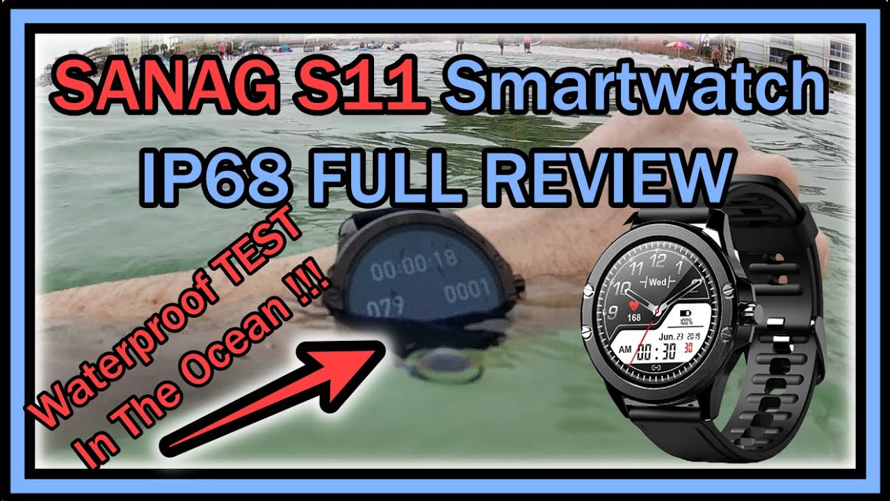 SANAG S11 SmartWatch For Android iOS IP68 Activity Tracker Heart Rate Blood Pressure FULL REVIEW