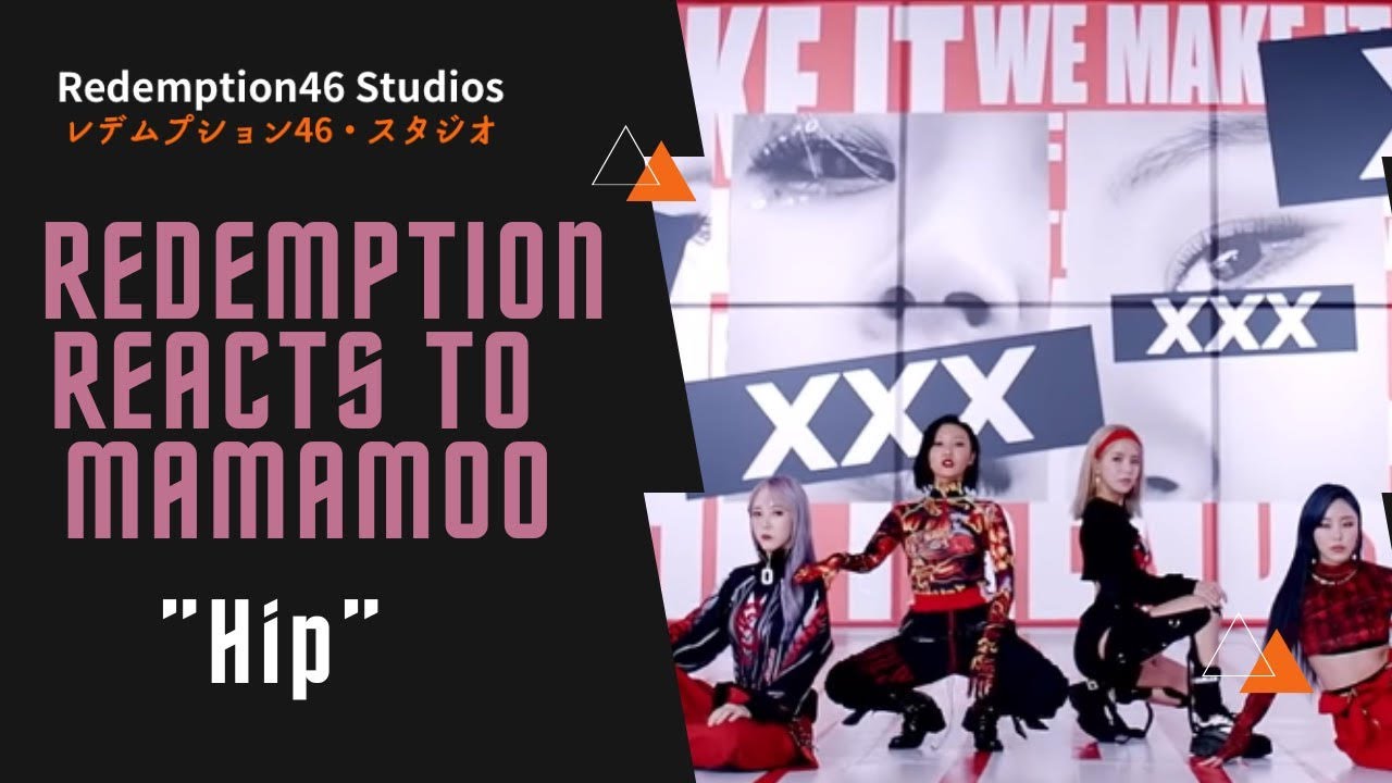 Redemption Reacts to [MV] MAMAMOO (마마무) - HIP
