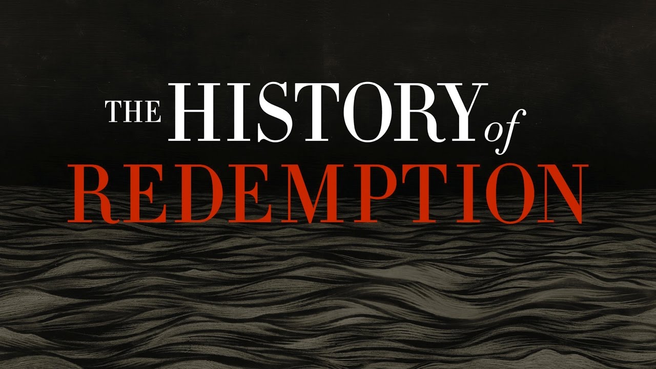 The History of Redemption
