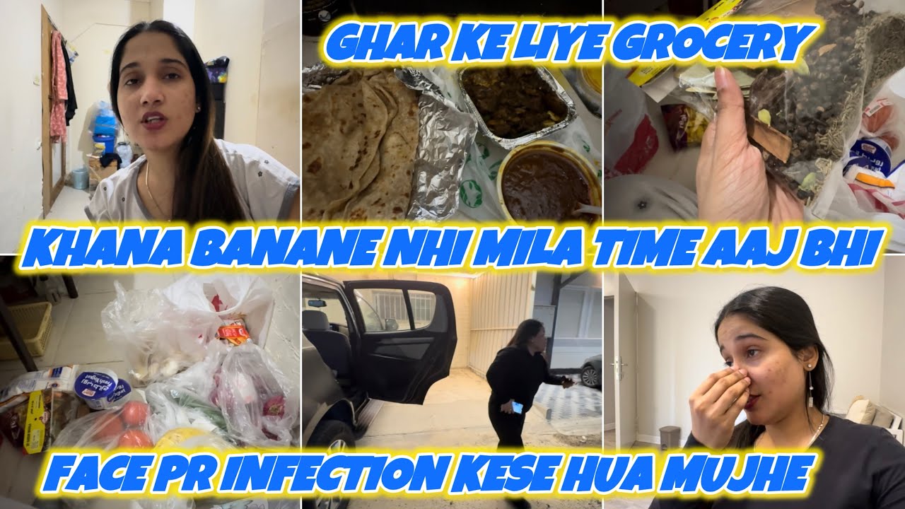 Raat ke 10 baje aya oder 🤦🏻‍♀️aaj ki ghar ke loye grocery shopping 🛍️ face pr infection 😱#aliyavlog 