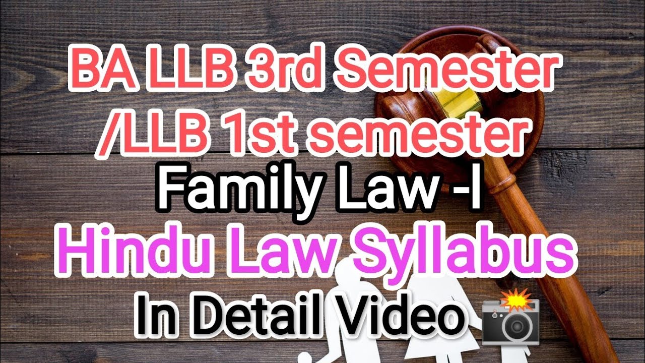 BA LLB 3rd Semester & LLB 1st Semester Family Law -l ( Hindu Law) Syllabus 👩‍🎓 || In detail Video 📸
