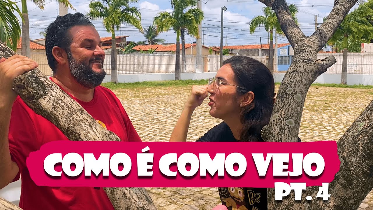 COMO É COMO VEJO PT. 4