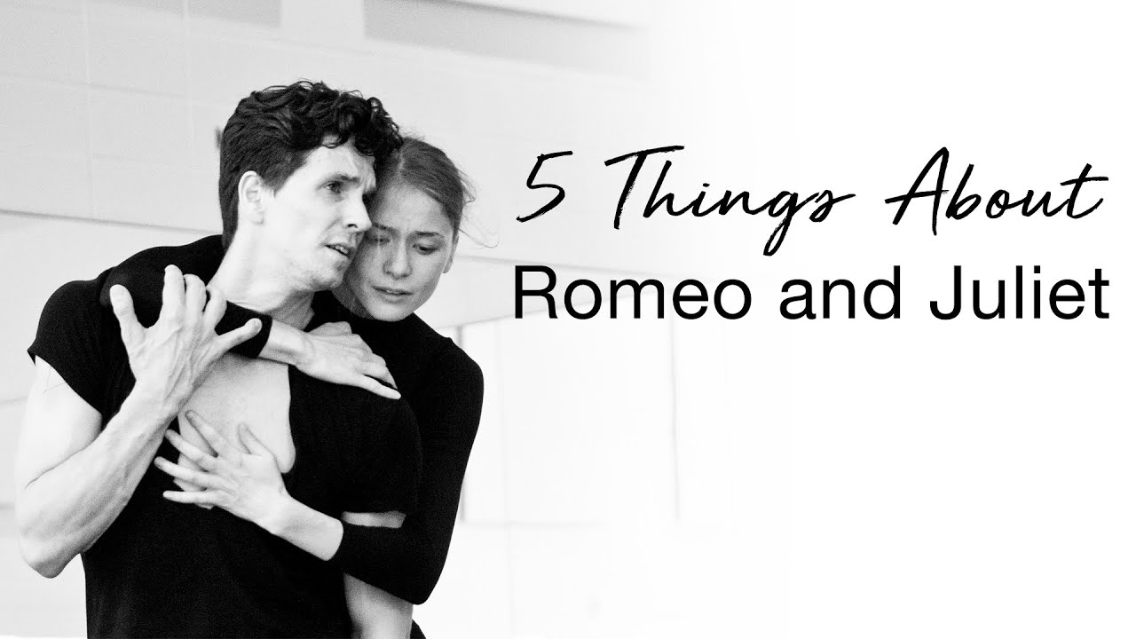 5 Things About Romeo and Juliet | The National Ballet of Canada