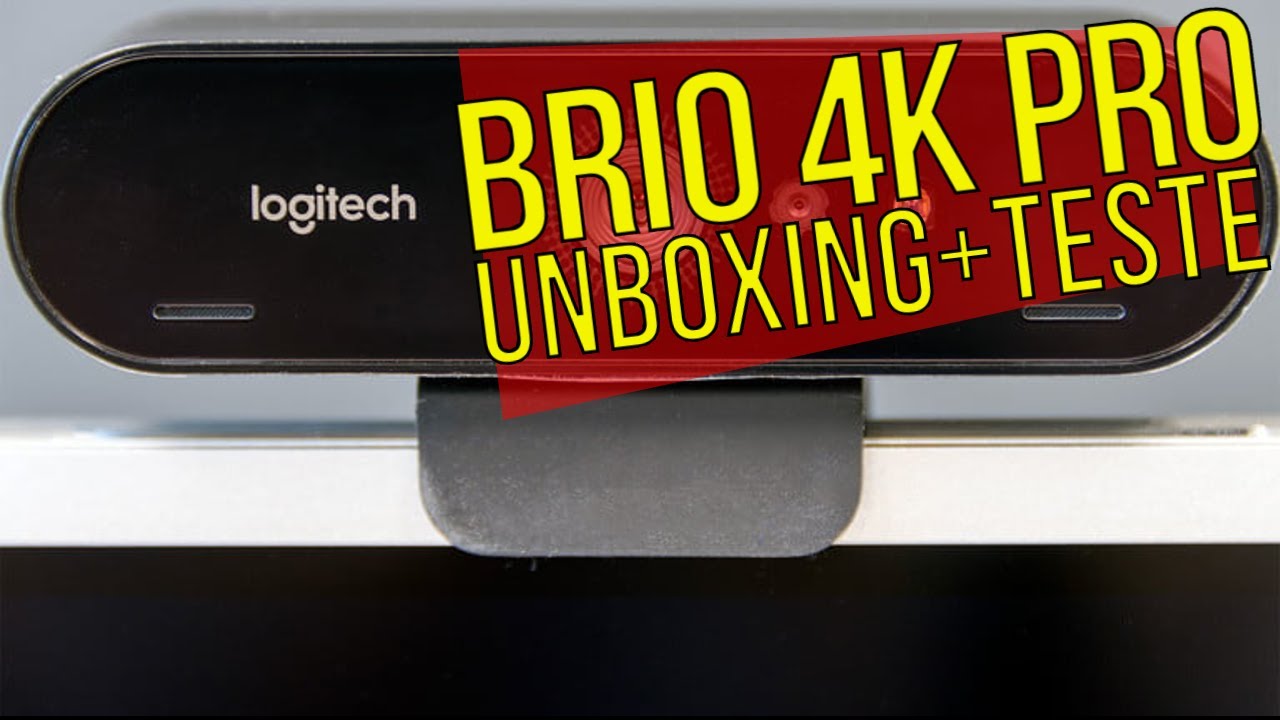 Logitech BRIO 4K PRO - Unboxing & Teste