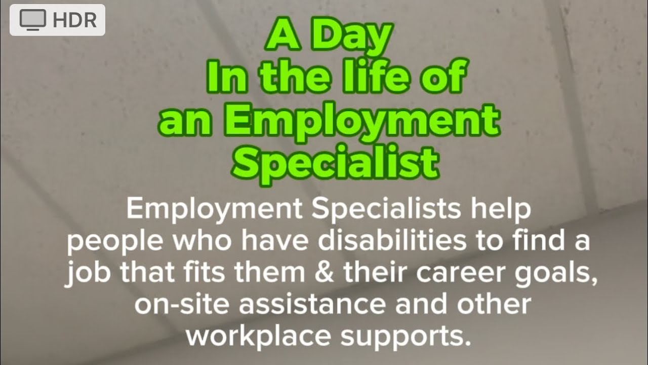 A Day in the Life of an Employment Specialist