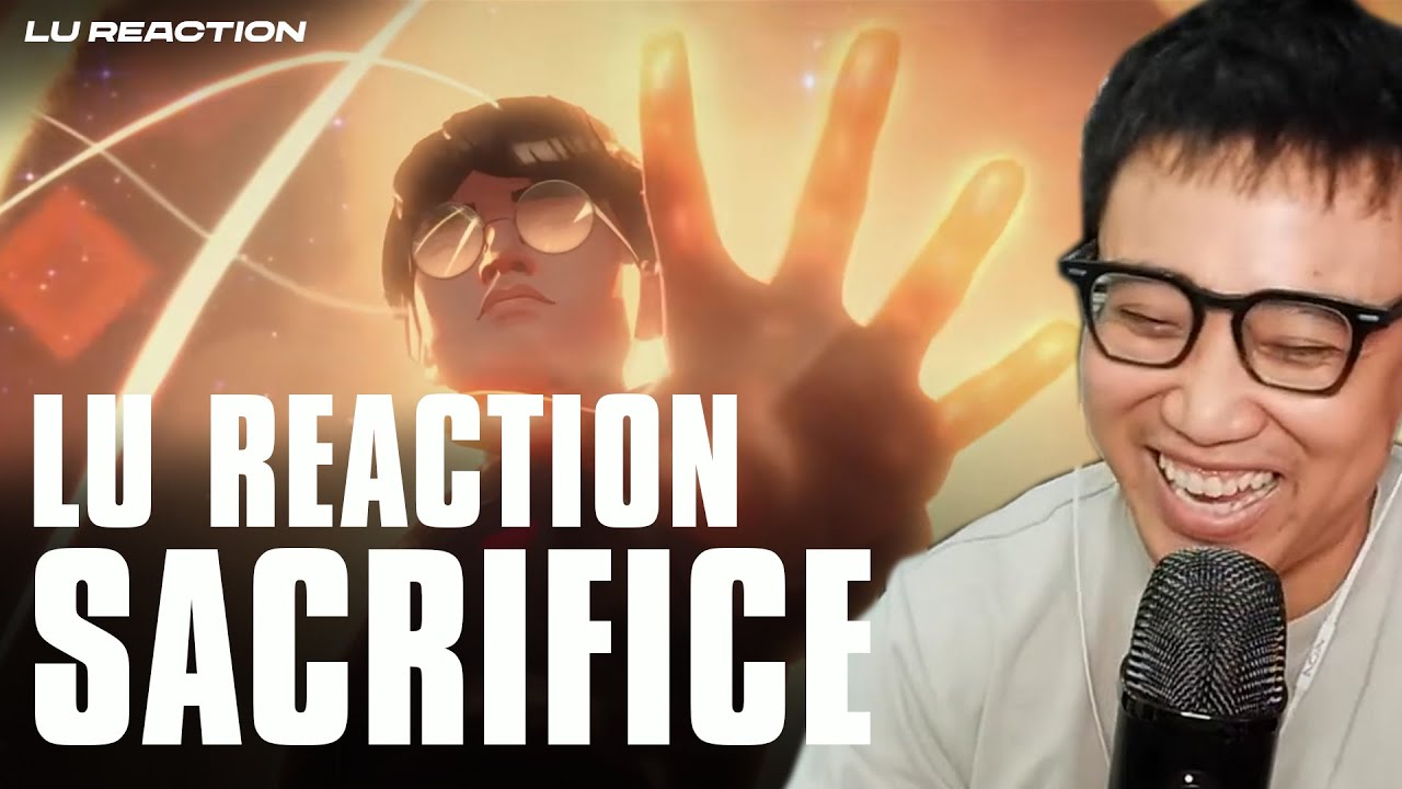 LU SOI TRỨNG MV CKTG: SACRIFICE FT. G.E.M. | Lu Reaction