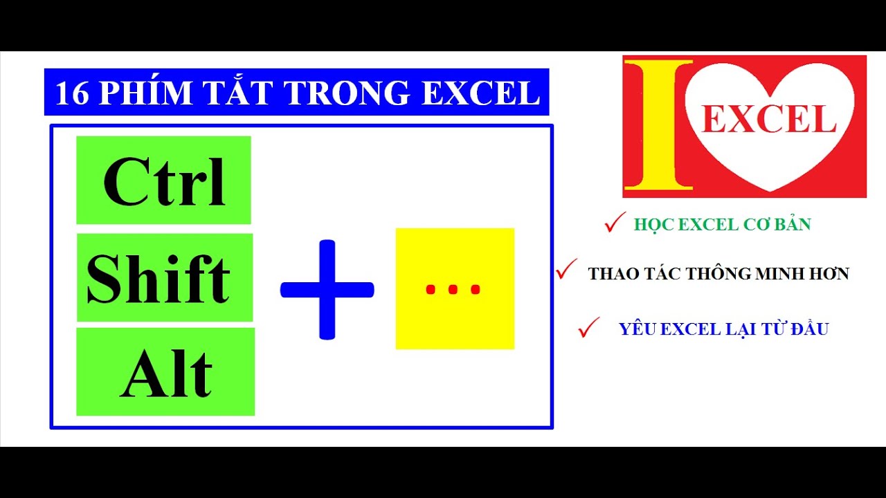 16 ph&iacute;m tắt trong excel Tuyệt vời nhất - I LOVE EXCEL !