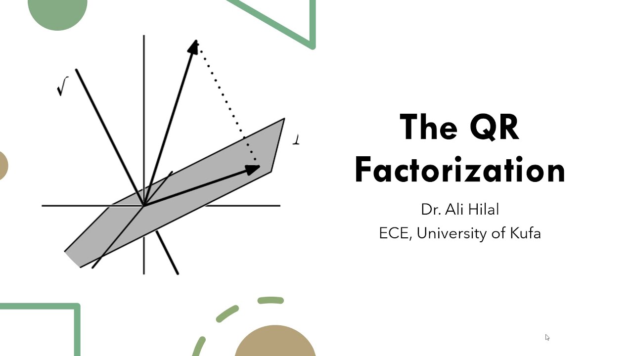 The QR factorization تحليل المصفوفات نوع QR