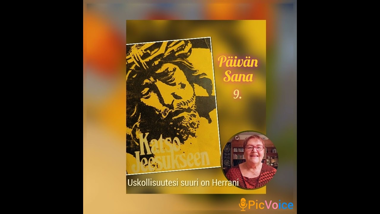 Katso Jeesukseen 9 .Uskollisuutesi suuri on Herrani