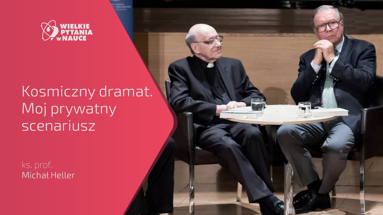 &bdquo;Kosmiczny Dramat. M&oacute;j prywatny scenariusz&rdquo; - ks. prof. Michał Heller i prof. Krzysztof Zanussi