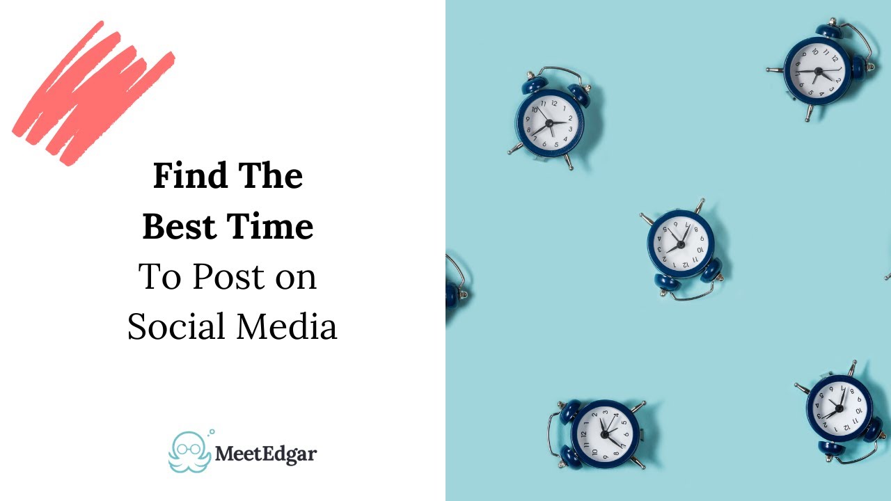 How to Find the Best Times to Post on Social Media