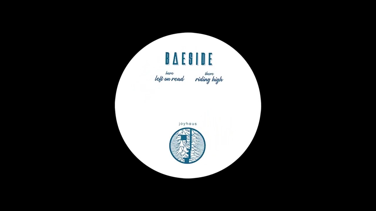 BΔESIDE - Left On Read (Joyhaus Recordings)