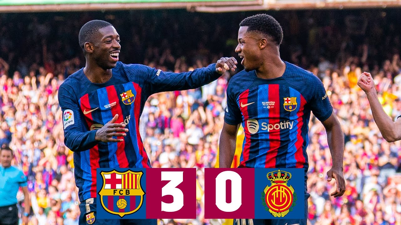 BAR&Ccedil;A 3-0 MALLORCA | LALIGA 2022/23 MD37