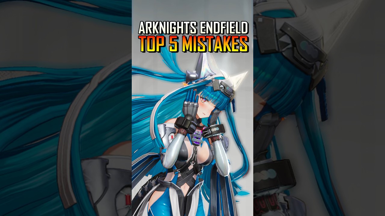 5 главных ошибок, которых следует избегать в режиме «Эндфилд» в Arknights.