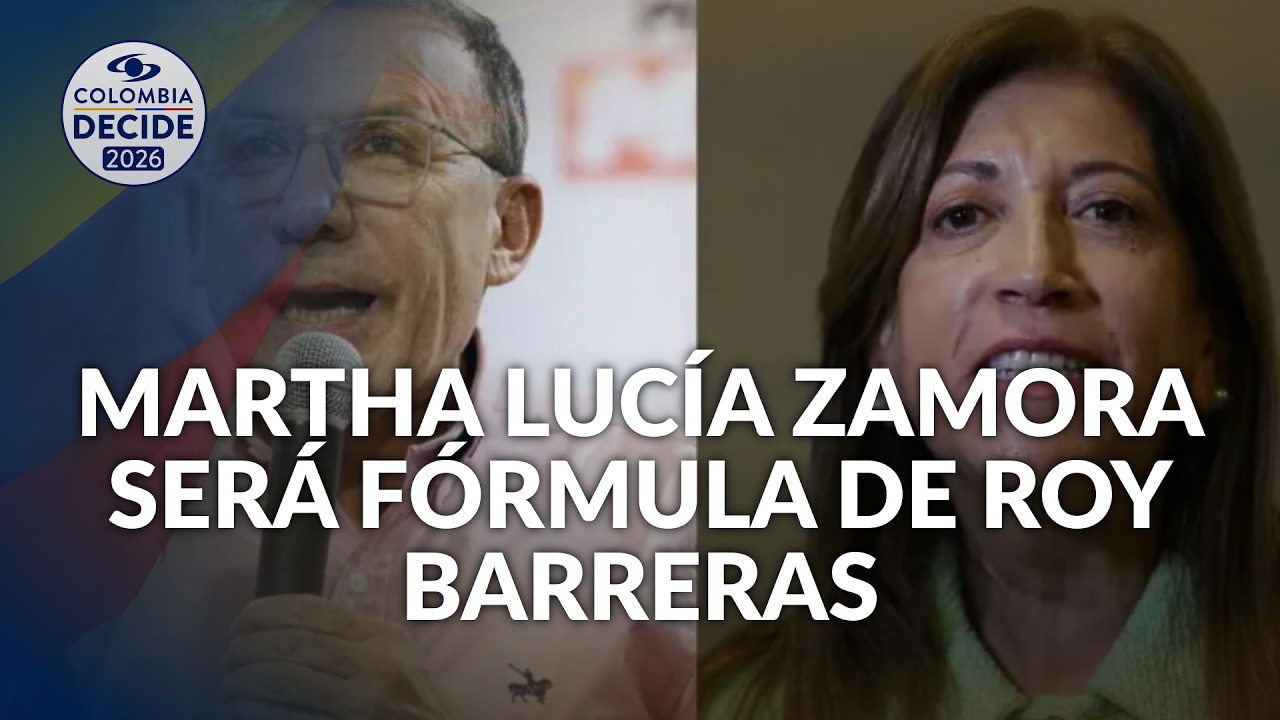 Roy Barreras anunció que Martha Lucía Zamora será su fórmula vicepresidencial