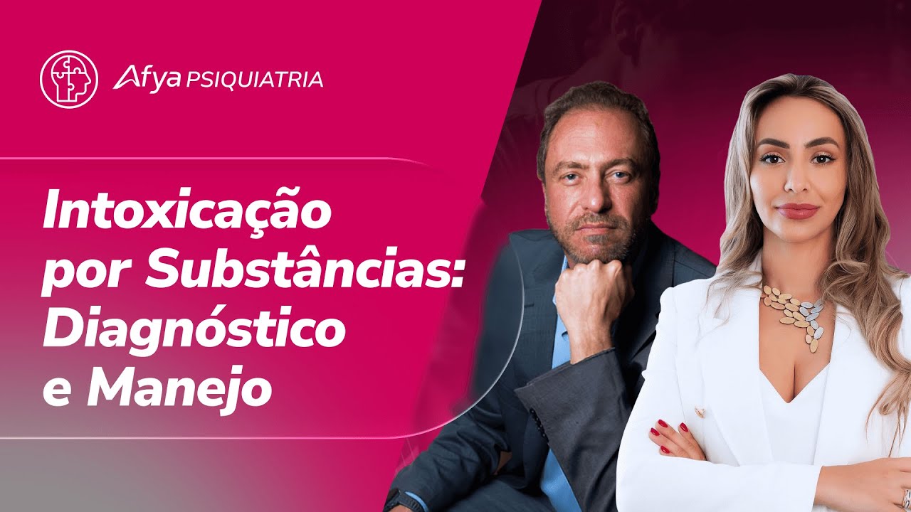 Intoxicação por Substâncias: Diagnóstico e Manejo