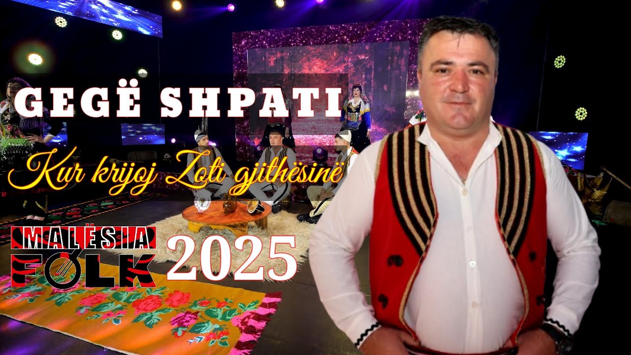 Gegë Shpati -Kur krijoj Zoti Gjithësinë