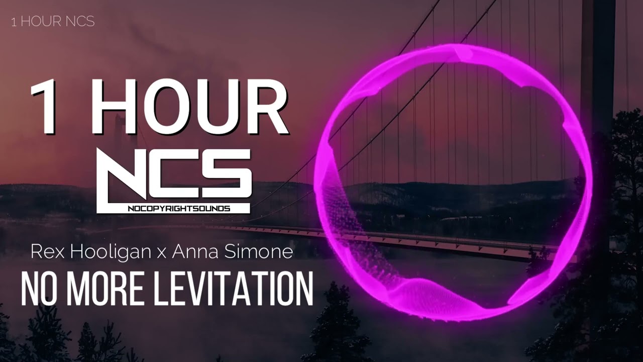 [1 HOUR] Rex Hooligan x Anna Simone - No More Levitation - DnB - NCS - Copyright Free Music