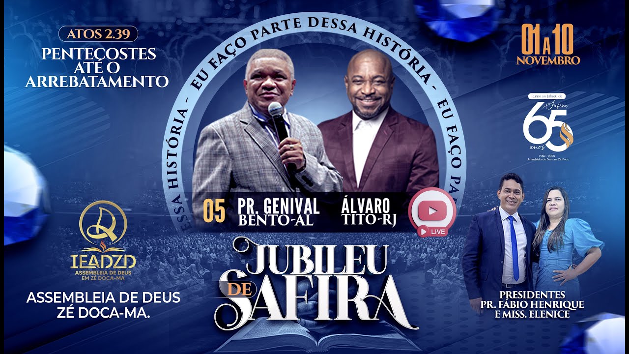 JUBILEU DE SAFIRA - 65 ANOS DE ASSEMBLEIA DE DEUS EM ZÉ DOCA MA (DIA 5)
