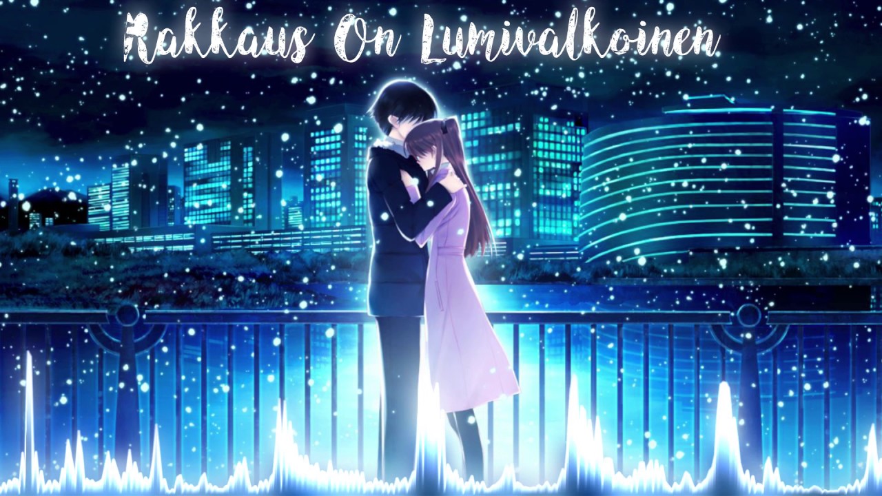 ► Nightcore - Rakkaus On Lumivalkoinen