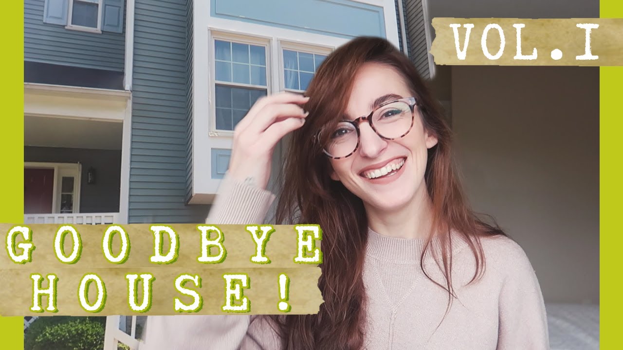 GOODBYE HOUSE! | Ep. 1