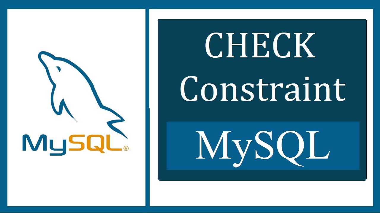 MySQL Check Constraint