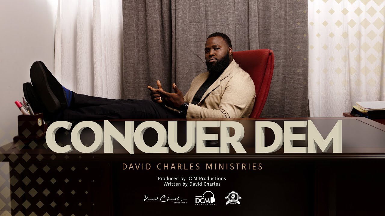 Conquer Dem |  David Charles (Official Music Video)