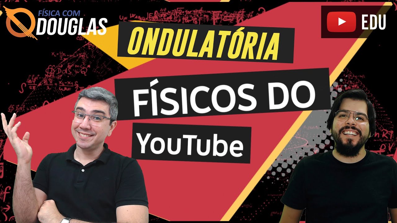 Introdução à Ondulatória | Teoria | Físicos do YouTube