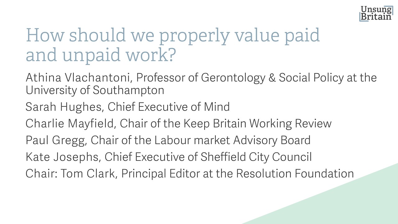 Panel Discussion: How should we properly value paid and unpaid work? - Unsung Britain