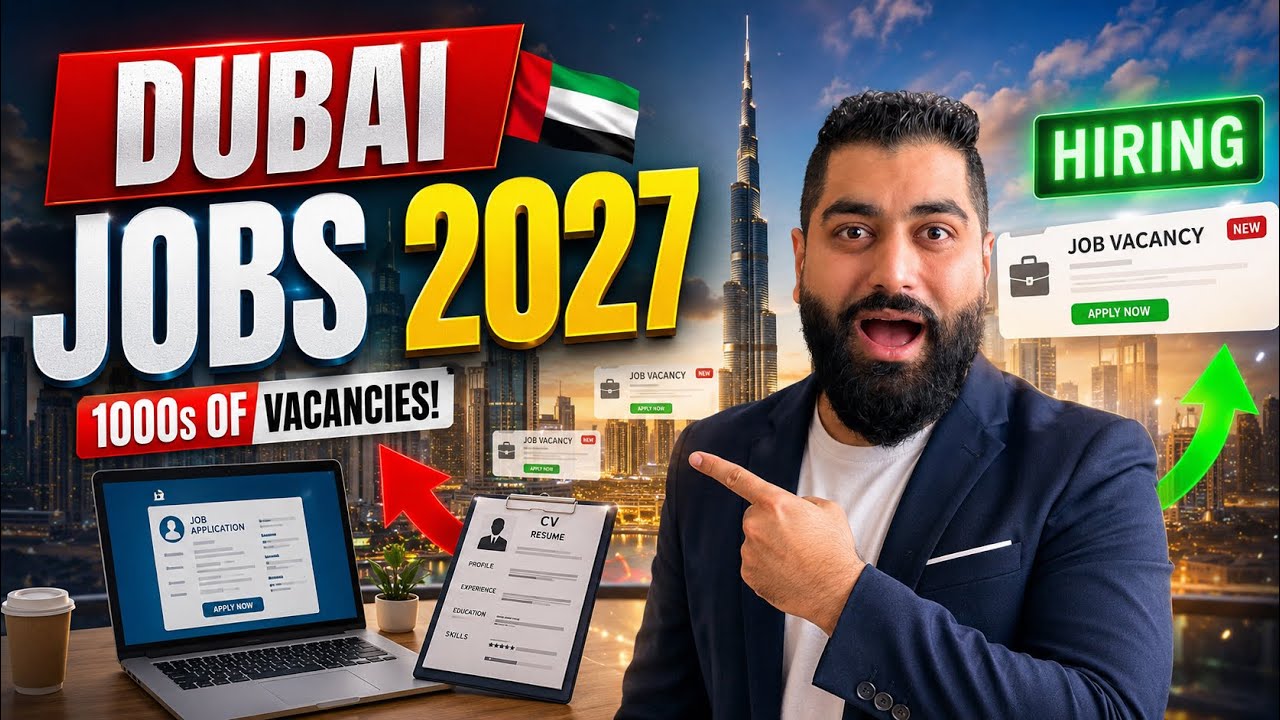 🇦🇪 DUBAI JOBS 2027: How to Find Jobs in Dubai FAST | 1000s of Vacancies & Hiring Tips 🚨