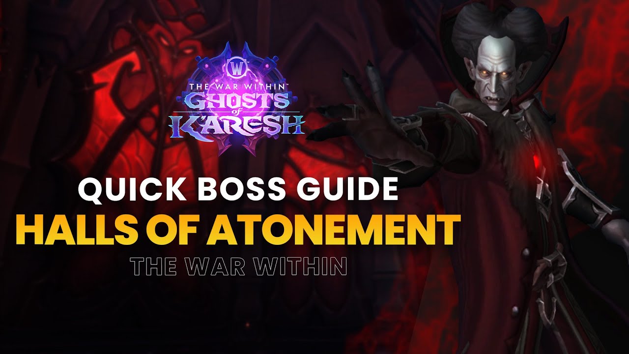 Quick Boss Guides for Halls of Atonement | The War Within Season 3