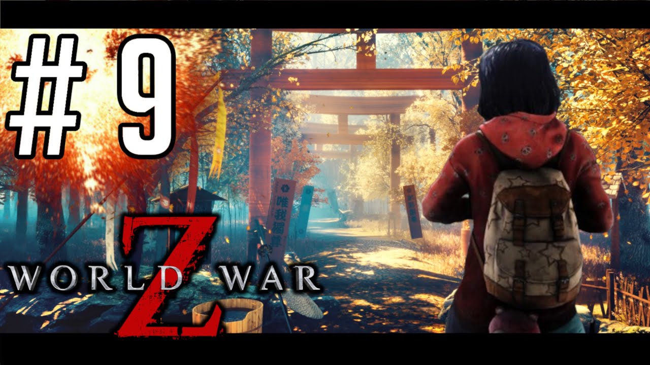 WORLD WAR Z [#9] - Najtrudniejsza Kampania w Japonii || GAMEPLAY PL