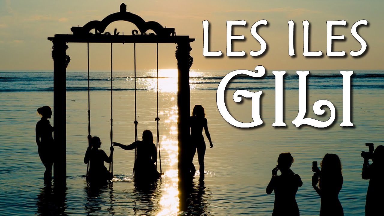 [N°2] LES ILES GILI