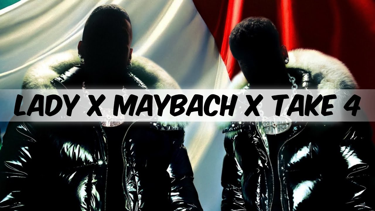 LADY (hear me tonight) x MAYBACH x TAKE 4 (Mashup by Gio)