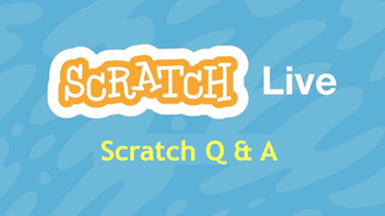 Scratch Q & A