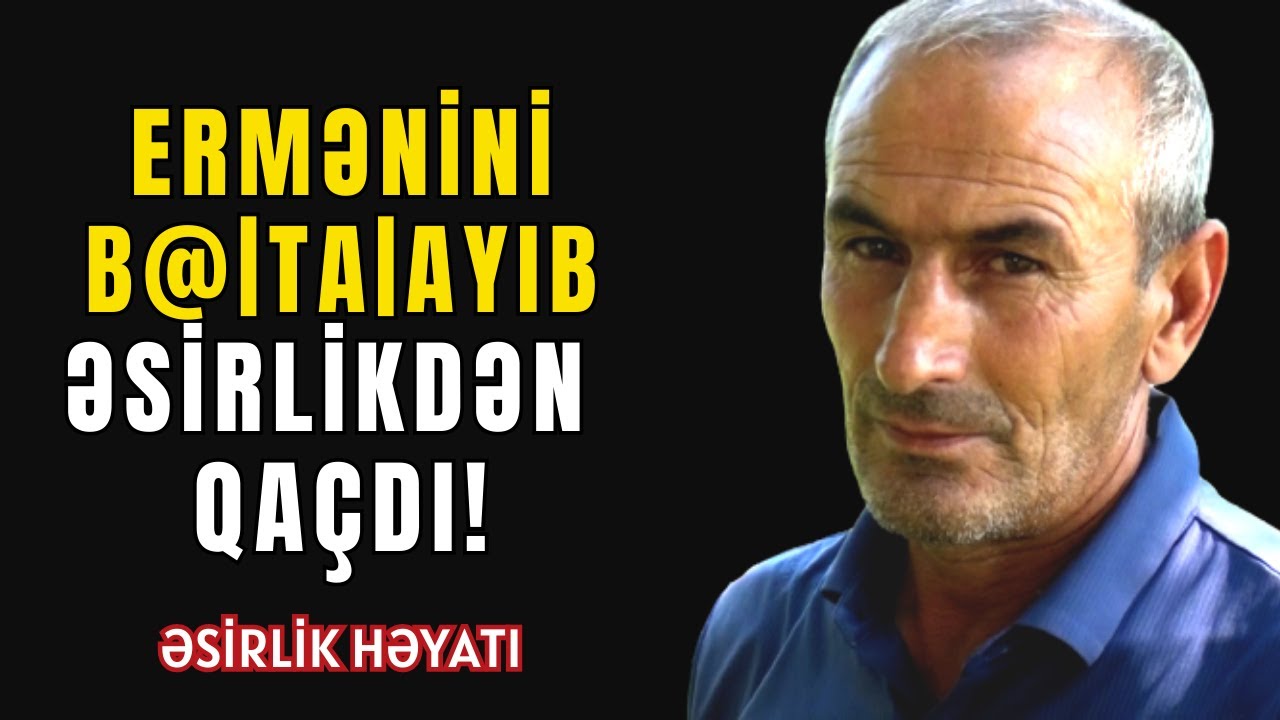 Xocavənddə Əsir Götrülən Xocavəndlinin Əsirlikdən Qaçışı | Rəhman Məlikli