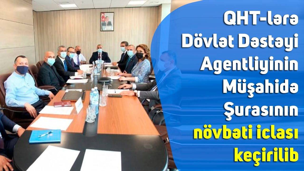 QHT-lərə D&ouml;vlət Dəstəyi Agentliyinin M&uuml;şahidə Şurasının n&ouml;vbəti iclası ke&ccedil;irilib