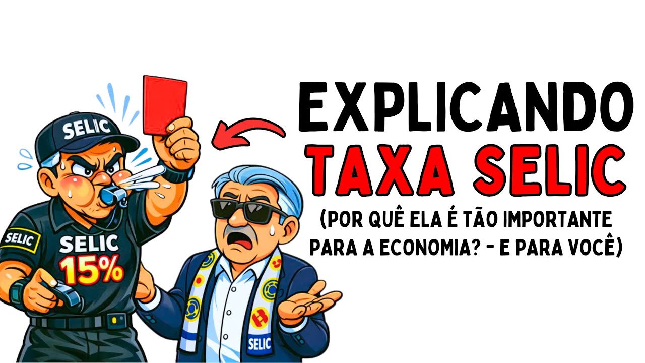TAXA SELIC explicada com FUTEBOL - Por que ela manda no seu bolso mais do que você?