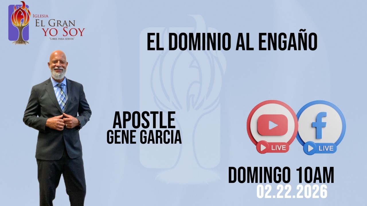 Domingo 10AM | Apostol Gene Garcia | El Dominio al Engaño