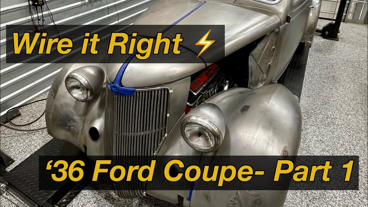 Wiring a 1936 Ford Coupe Hot Rod- Part 1: Analyze and Gameplan